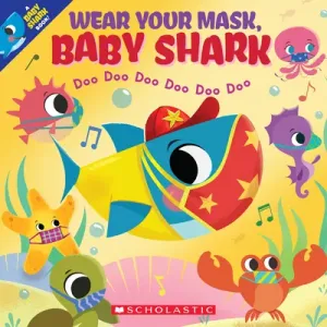 Wear Your Mask, Baby Shark (a Baby Shark Book) (Bajet John John)(Paperback)