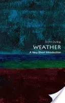 Weather: A Very Short Introduction (Dunlop Storm)(Paperback)