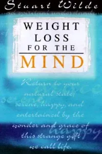 Weight Loss for the Mind (Wilde Stuart)(Paperback)
