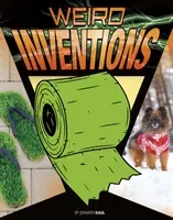 Weird Inventions (Kaul Jennifer)(Pevná vazba)