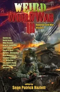 Weird World War III (Hazlett Sean Patrick)(Paperback)