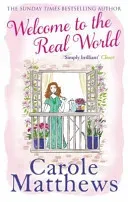 Welcome to the Real World (Matthews Carole)(Paperback / softback)