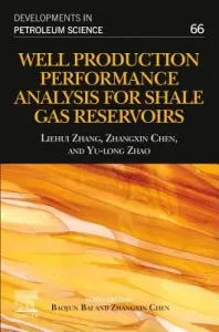 Well Production Performance Analysis for Shale Gas Reservoirs, 66 (Zhang Liehui)(Paperback)