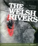 Welsh Rivers - The Complete Guidebook to Canoeing and Kayaking the Rivers of Wales (Sladden Chris)(Paperback / softback)