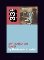 Wendy Carlos's Switched-On Bach (Kheshti Roshanak)(Paperback)