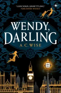 Wendy, Darling (Wise A. C.)(Paperback)