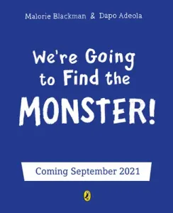 We're Going to Find the Monster (Blackman Malorie)(Paperback / softback)