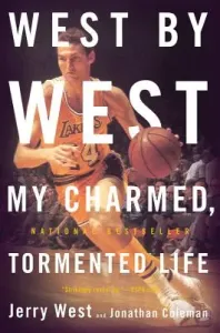 West by West: My Charmed, Tormented Life (Coleman Jonathan)(Paperback)