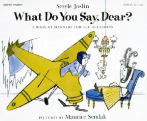 What Do You Say, Dear? (Joslin Sesyle)(Paperback)