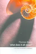 What Does It All Mean? (Nagel Thomas (Professor of Philosophy)(Paperback)
