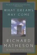 What Dreams May Come (Matheson Richard)(Paperback)
