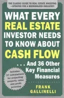 What Every Real Estate Investor Needs to Know about Cash Flow... and 36 Other Key Financial Measures (Gallinelli Frank)(Paperback)