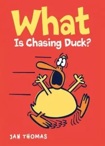 What Is Chasing Duck? (Thomas Jan)(Pevná vazba)