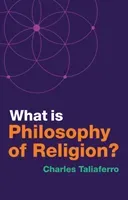 What Is Philosophy of Religion? (Taliaferro Charles)(Paperback)