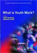 What Is Youth Work? (Batsleer Janet)(Paperback)