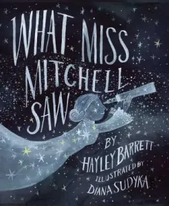 What Miss Mitchell Saw (Barrett Hayley)(Pevná vazba)