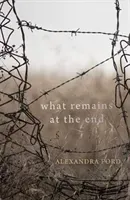 What Remains at the End (Ford Alexandra)(Paperback / softback)