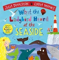 What the Ladybird Heard at the Seaside (Donaldson Julia)(Pevná vazba)
