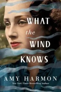 What the Wind Knows (Harmon Amy)(Paperback)