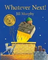 Whatever Next! (Murphy Jill)(Board book)