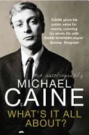 What's It All About? (Caine Michael)(Paperback / softback)