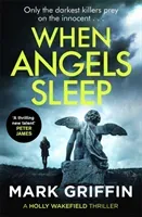When Angels Sleep - A twisty, heart-racing serial killer thriller (Griffin Mark)(Paperback / softback)