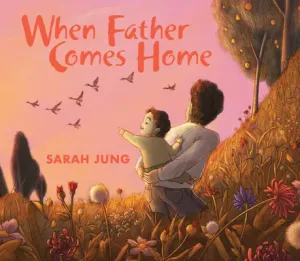 When Father Comes Home (Jung Sarah)(Pevná vazba)