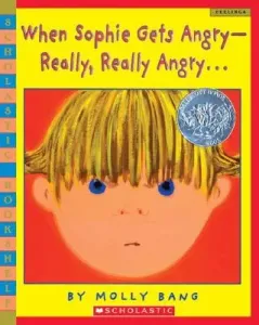 When Sophie Gets Angry-Really, Really Angry (Bang Molly)(Paperback)