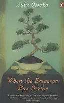When The Emperor Was Divine (Otsuka Julie)(Paperback / softback)