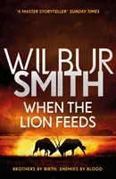 When the Lion Feeds - The Courtney Series 1 (Smith Wilbur)(Paperback / softback)
