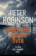 When the Music's Over - DCI Banks 23 (Robinson Peter)(Paperback / softback)