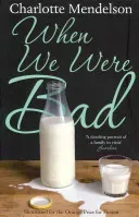 When We Were Bad - A Novel (Mendelson Charlotte)(Paperback / softback)