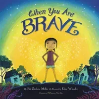 When You Are Brave (Miller Pat Zietlow)(Pevná vazba)