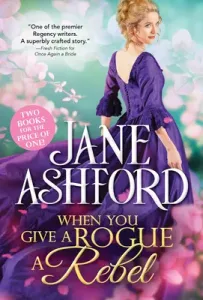 When You Give a Rogue a Rebel (Ashford Jane)(Mass Market Paperbound)