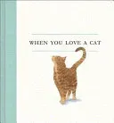 When You Love a Cat (Clark M. H.)(Pevná vazba)