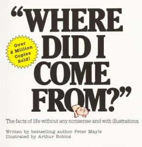 Where Did I Come From? (Mayle Peter)(Paperback)