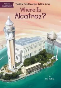 Where Is Alcatraz? (Medina Nico)(Paperback)