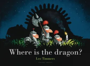 Where Is the Dragon? (Timmers Leo)(Pevná vazba)