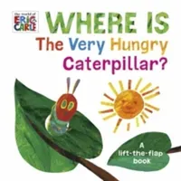Where is the Very Hungry Caterpillar? (Carle Eric)(Board book)