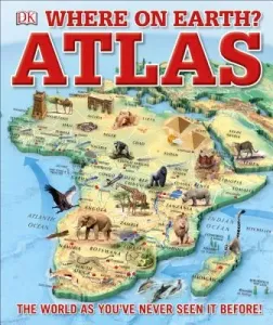 Where on Earth? Atlas: The World as You've Never Seen It Before (DK)(Pevná vazba)
