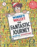 Where's Wally? The Fantastic Journey (Handford Martin)(Paperback / softback)