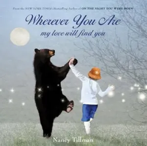 Wherever You Are: My Love Will Find You (Tillman Nancy)(Pevná vazba)