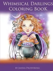 Whimsical Darlings Coloring Book (Prosvirina Janna)(Paperback)