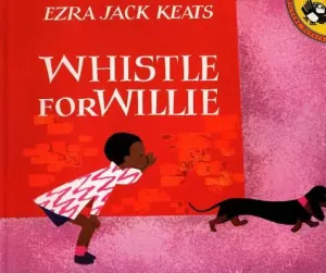 Whistle for Willie (Keats Ezra Jack)(Paperback)