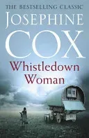 Whistledown Woman - An evocative saga of family, devotion and secrets (Cox Josephine)(Paperback / softback)