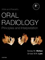 White and Pharoah's Oral Radiology: Principles and Interpretation (Mallya Sanjay)(Pevná vazba)