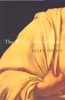 White Fire of Time (Hinsey Ellen)(Paperback / softback)