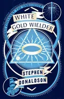 White Gold Wielder (Donaldson Stephen)(Paperback / softback)