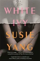 White Ivy - Ivy Lin was a thief. But you'd never know it to look at her... (Yang Susie)(Paperback / softback)