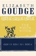 White Witch (Goudge Elizabeth)(Paperback / softback)